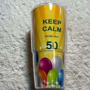 Keep calm you’re only 50 24 ounce Tervis tumbler